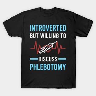 Introverted Phlebotomy Phlebotomist T-Shirt